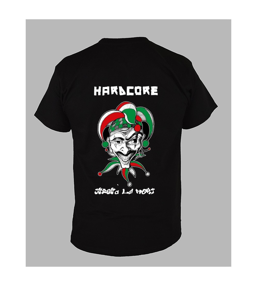 T-shirt de teuf '' Hardcore, jusqu'à la mort '' - Fringue de free party